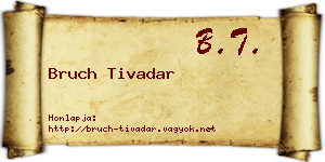 Bruch Tivadar névjegykártya